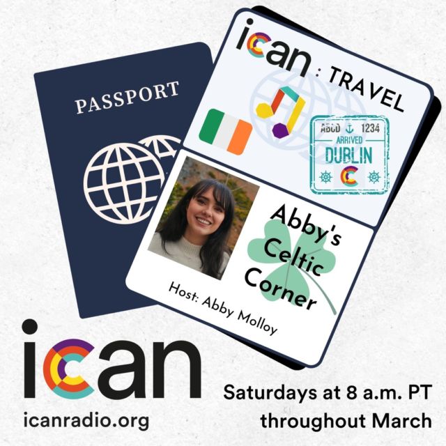Join your Host, Abby Molloy, as we travel back to Ireland for ICAN Travel: Abby's Celtic Corner 🍀 

Tune into icanradio.org every Saturday at 8 a.m. during the month of March to hear Irish Songs and legends and learn about some unique musical instruments.