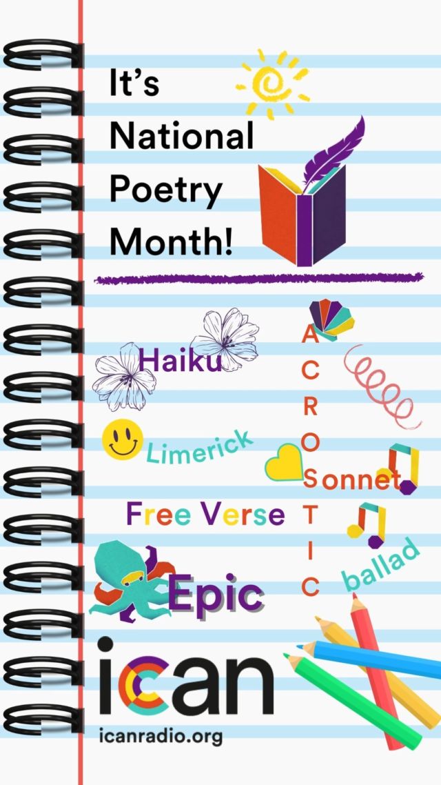 Happy National Poetry Month from ICAN Radio! Poetry can be expressed in so many ways! Check out the link in the bio for activities to learn more about writing poetry📝.