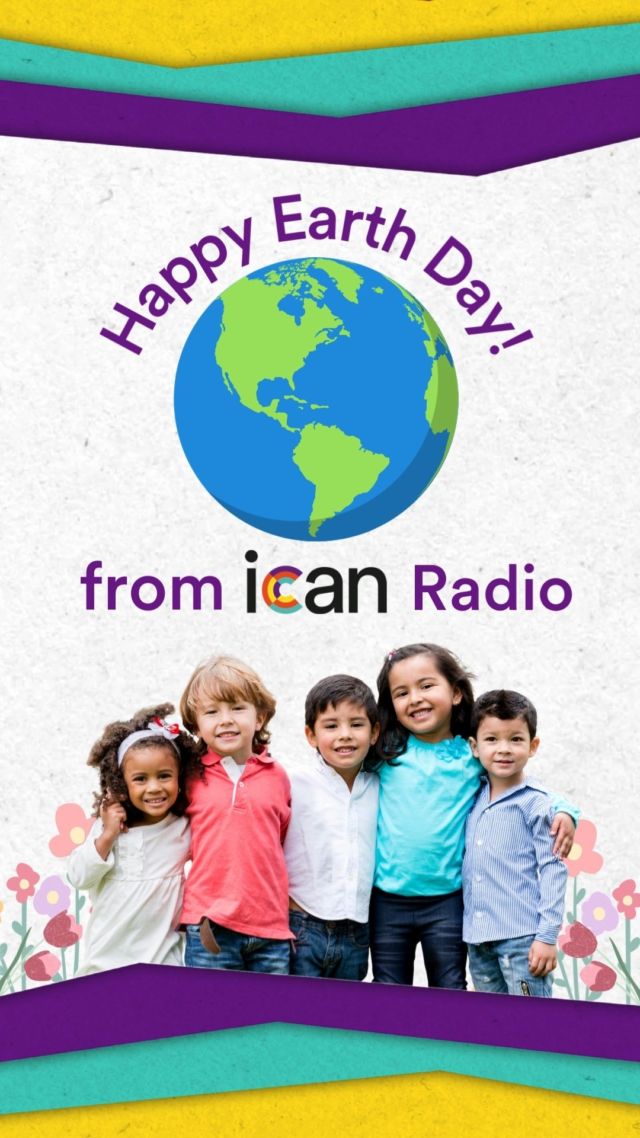 Happy Earth Day from ICAN Radio! How are you showing your appreciation for Earth today?