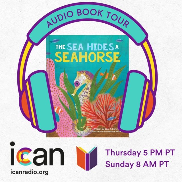 This Thursday on the Audio Book Tour, ICAN's Jahlysa Azaret talks to Author @Sara.Behrman about her book 'The Sea Hides a Seahorse.'

Tune in Thursday at 5 PM PT on icanradio.org to see what other animals are discovered on this under-the-sea adventure. 🌊