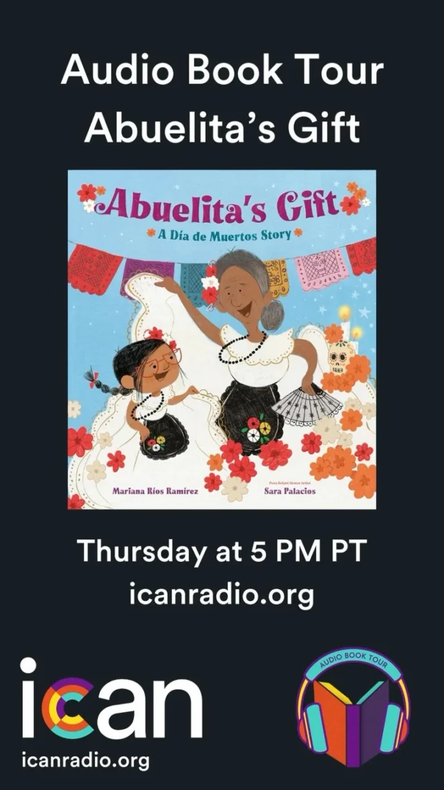 Join @ican.radio Young Artist Ambassador Anika, and Mariana Ríos Ramírez for the Audio Book Tour. Thursday at 5 PM PT on icanradio.org