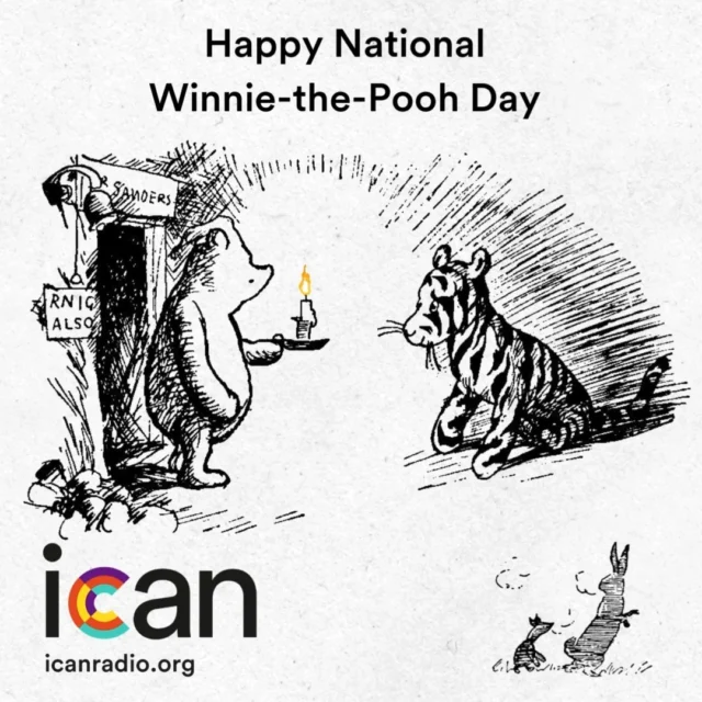 Happy National Winnie-the-Pooh Day!

Who's your favorite friend from the Hundred Acre Wood?

You can find the Complete Works of Winnie-the-Pooh by A.A. Milne on icanradio.org in our On-Demand section.