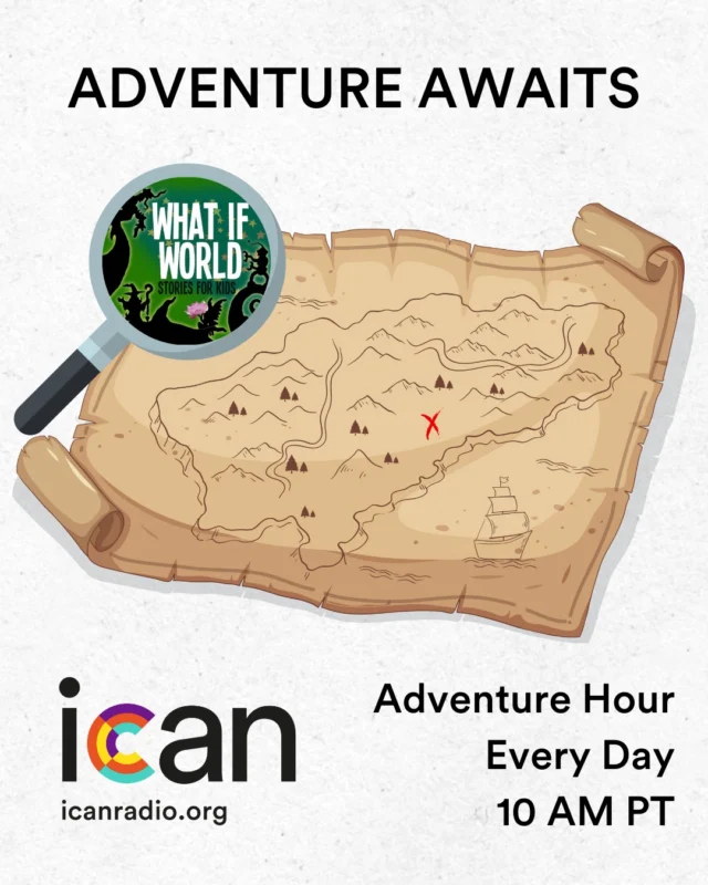 Adventure Awaits!

Join us for Adventure Hour every day at 10am Pacific, kicking off with What If World!
Tune into icanradio.org to discover the adventure.