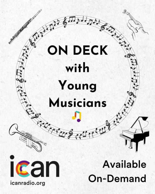 Did you know that all episodes of On Deck with Young Musicians, can now be found on icanradio.org for on-demand streaming?

Check out the future of music, today using our programs tab!